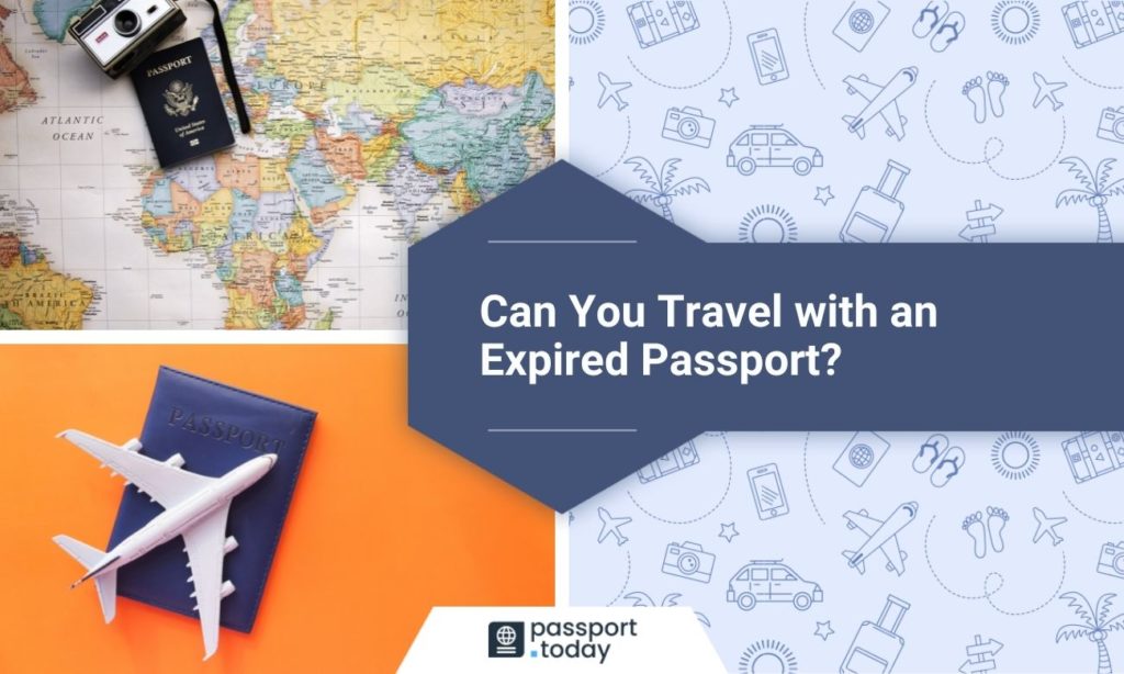Can You Travel with an Expired Passport?
