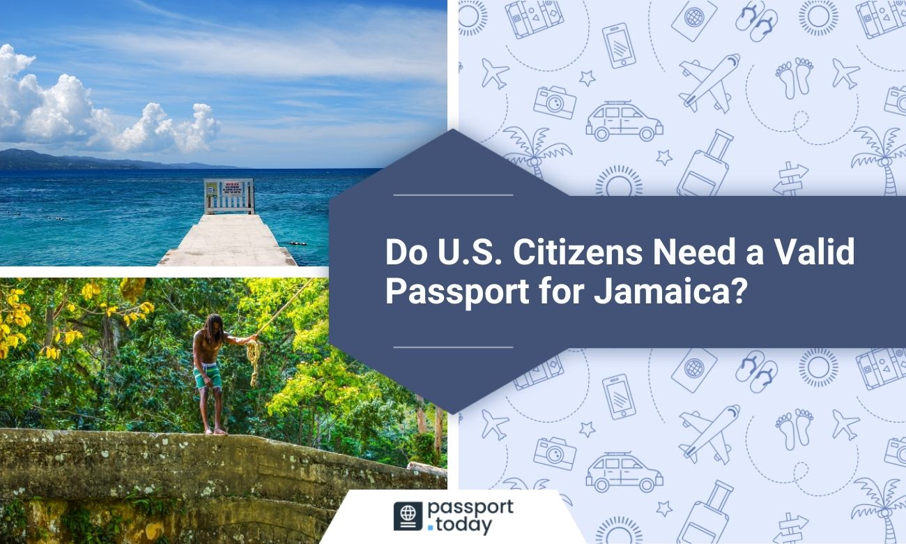 Do U.S. Citizens Need A Passport For Jamaica