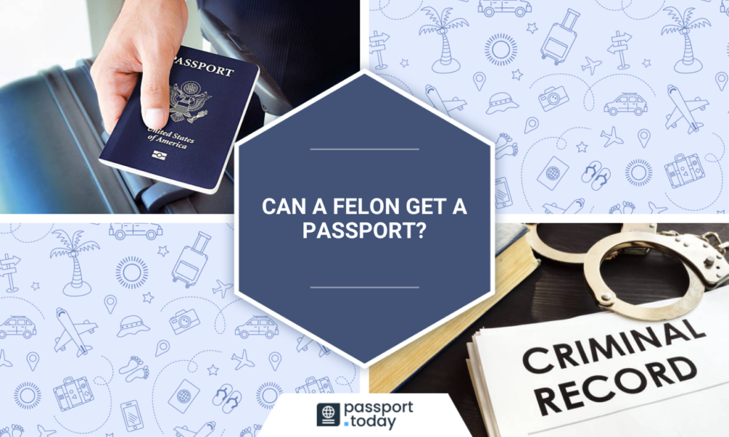 can you travel if your a felon