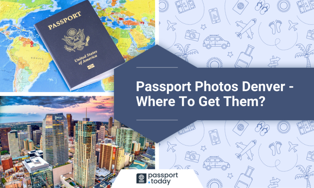 Panoramic photo of denver and the american passport on the map with the text passport photos denver where to get them.