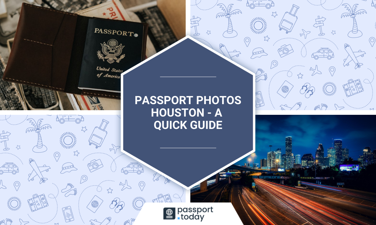 Passport Photos Houston A Quick Guide