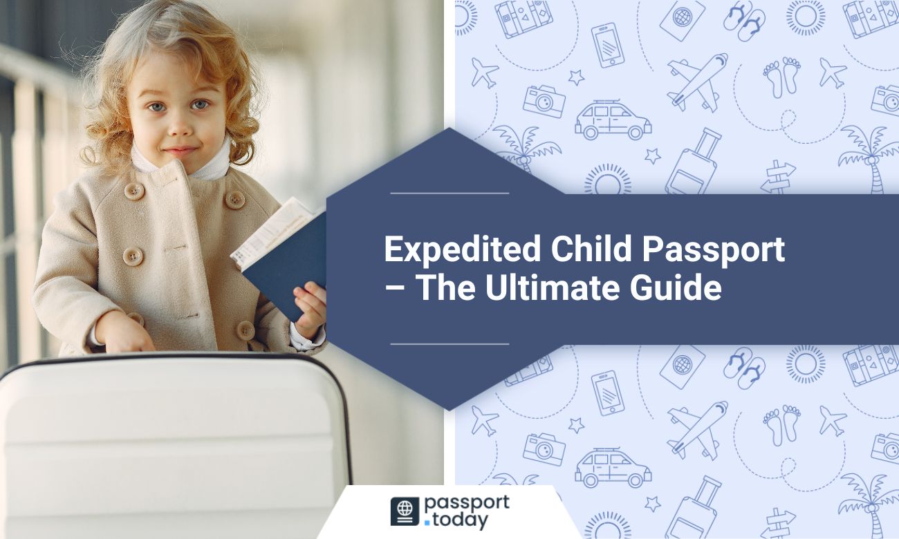 expedited-child-passport-the-ultimate-guide